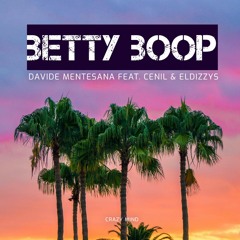 Davide Mentesana Feat. Cenil & El Dizzys  - BETTY BOOP