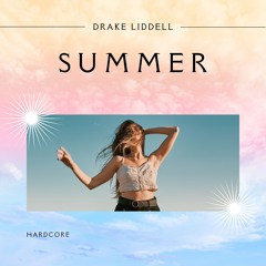 Drake Liddell - Summer **Free Download**