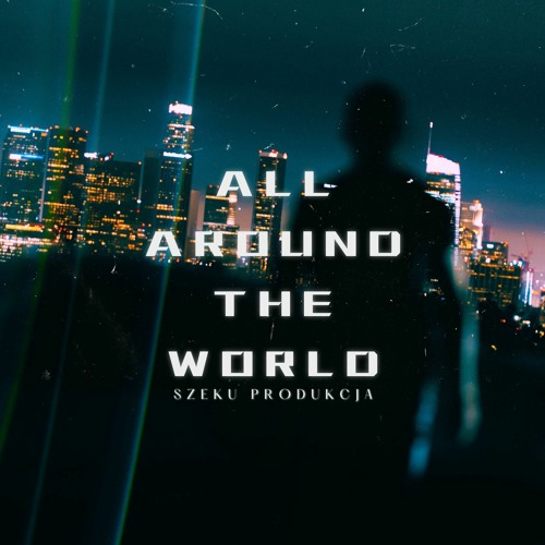 All Around The World (DRILL)