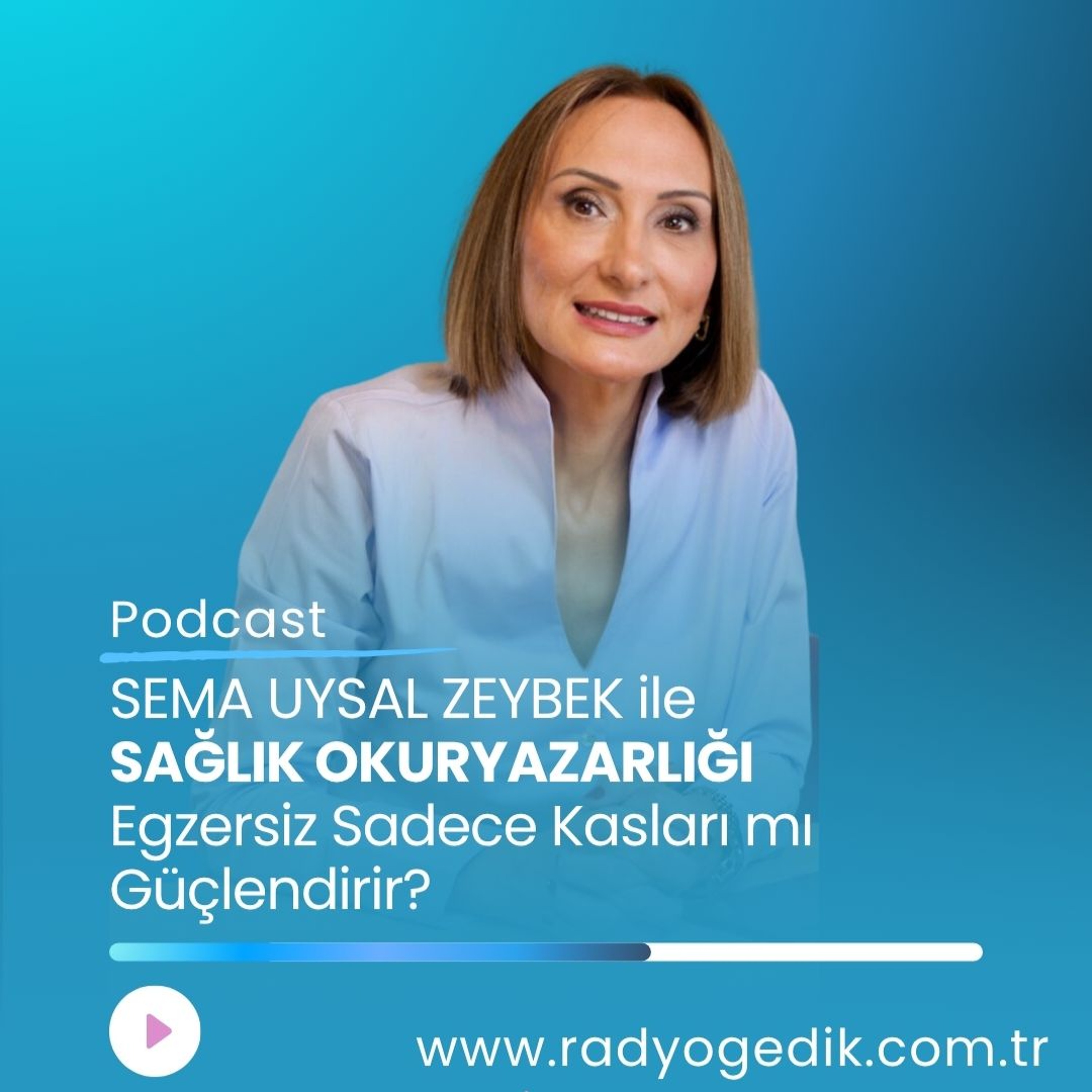SAĞLIK OKURYAZARLIĞI-Egzersiz Sadece Kasları mı Güçlendirir? episode artwork