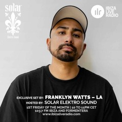 Ibiza Live Radio - Solar Radio Session #15: Franklyn Watts