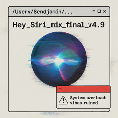 Hey Siri... (feat DJTJ)