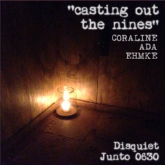 Casting Out The Nines (disquiet0630)