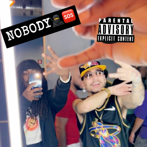 Nobody Ft SOSBLAZE