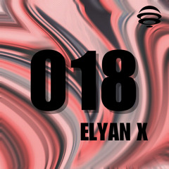 AFTER WORK #018 - (GUEST / ELYAN X)