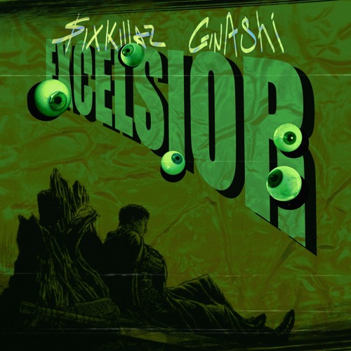 Excelsior Feat. $IXKILLAZ