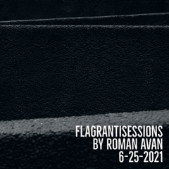 Flagrantisession 6-25-2021