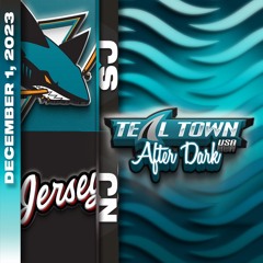 San Jose Sharks @ New Jersey Devils - 12/1/2023 - Teal Town USA After Dark (Postgame)