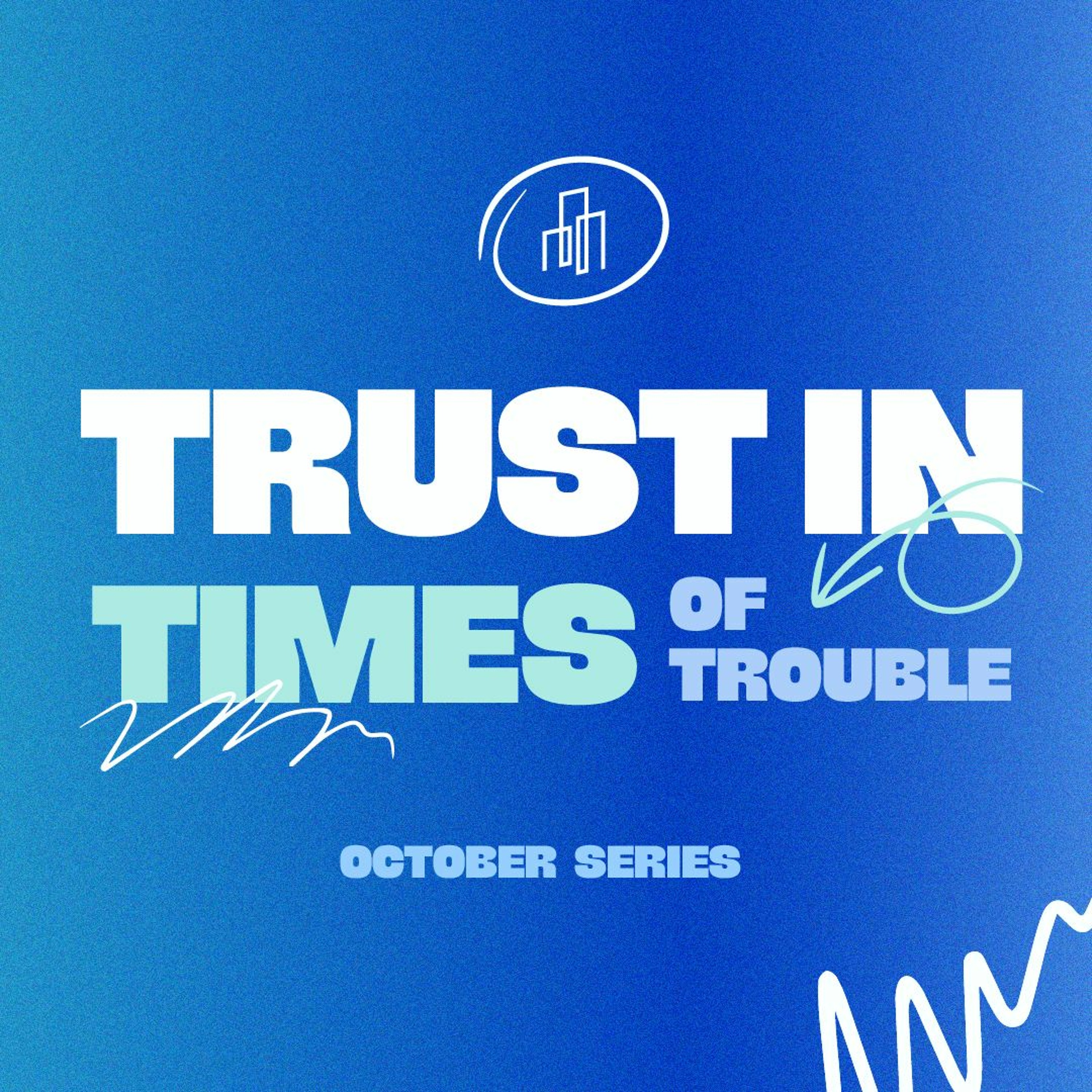 Trust In Times Of Trouble | Pastor Eric Morris episode artwork
