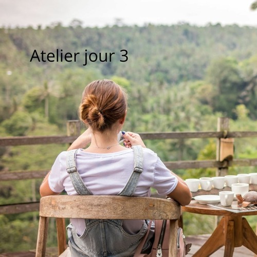 Atelier Jour 3 Audio