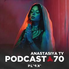 PLIPKI PODCAST 070 - ANASTASIYA TY