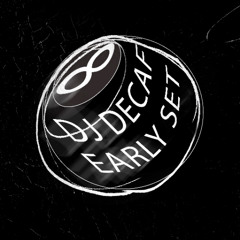 Down The Well 1 DJ Decaf Early Set 10-11.30