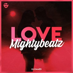 Mightybeatz - Love