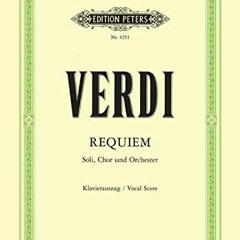 [GET] [EBOOK EPUB KINDLE PDF] Missa da Requiem for four Solo Voices, Chorus and Orchestra (Vocal Sco