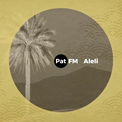 Pat FM - Aleli (incl. Toneaffair Remix) [preview]