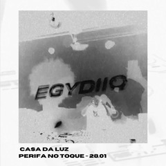 EGYDIIO @Perifanotoque | Casa da Luz • 28/01