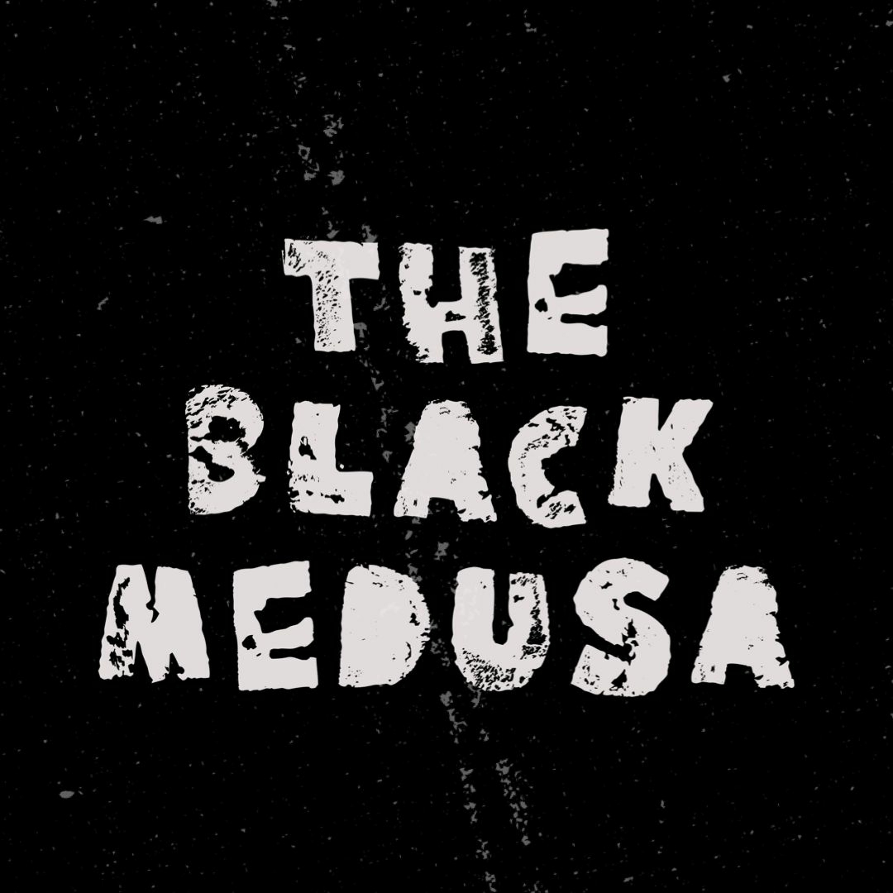 The Black Medusa -Available July 10th Pre order Now!!! episode artwork