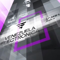 Exclusive DJ Set VENEZUELA ELECTRONICA | Jason M