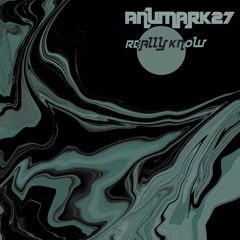 Anumark - Really know