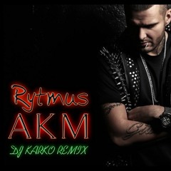 Rytmus - AKM (DJ Karko Remix) (2023)