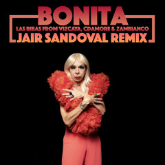 Bonita (Jair Sandoval Remix)