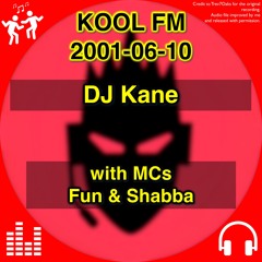 DJ Kane @ Kool FM, 10 June 2001