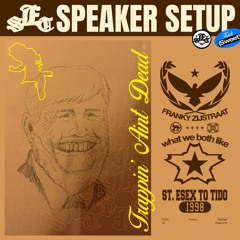 SPEAKER SETUP - TRAPPIN' AINT DEAD (143 BPM) NEW!!!