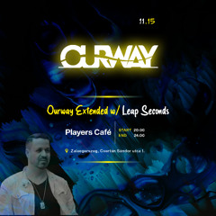 Leap Seconds - Live DJ set at Players Café  at Ourway Extended 2025.11.15