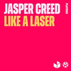 Jasper Creed - Like A Laser