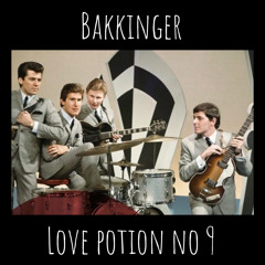 The Searchers - Love Potion No 9 (Bakkinger's What U Need Remix)