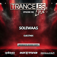 Gonzalo Bam pres. Trance.es Live 518 (Solewaas Guestmix)