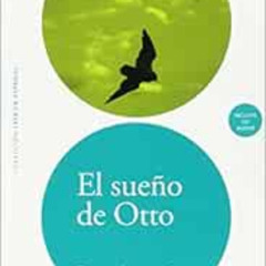 Read EPUB 📂 LEER EN ESPAÑOL NIVEL 1 EL SUEÑO DE OTTO + CD (Leer en Espanol Level 1)