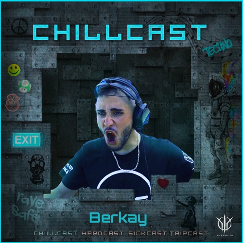[ChillCast] Sick Events pres. BERKAY