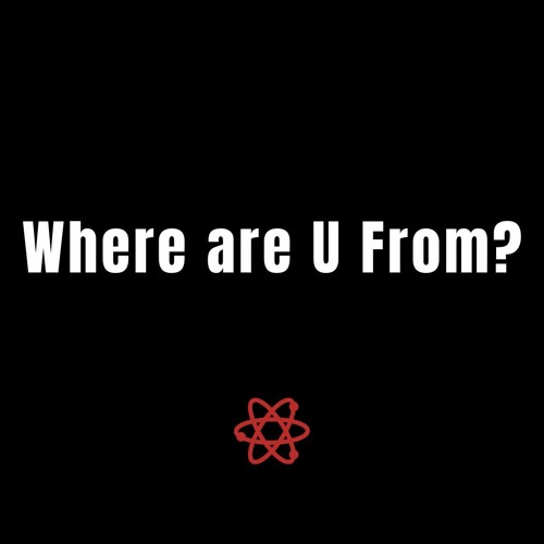 Where are U From? - Ep.2