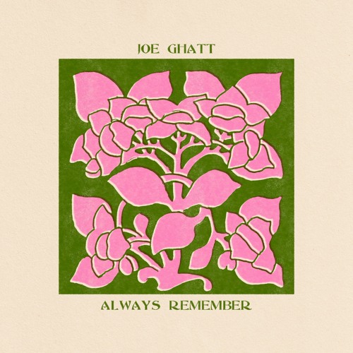 Joe Ghatt - Always Remember