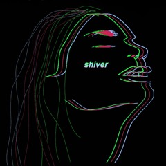 Shiver