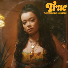 Clementine Douglas - True - (ZAKOZA REMIX) FREE DOWNLOAD