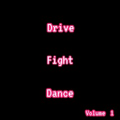 Songs to Drive l Fight l Dance to Vol. 1