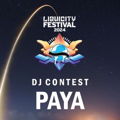 PAYA – Liquicity Festival 2024 – DJ Contest