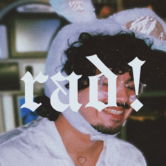 RAD! (prod. Xenophoid)