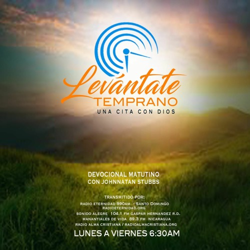 Stream episode El Devocional Matutino Levantate Temprano Miercoles 4 Mayo  2033 by Radio Alma Cristiana podcast | Listen online for free on SoundCloud