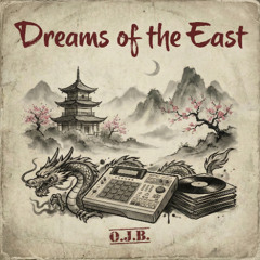 Dreams of the East