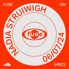 Nadia Struiwigh — Recorded Live at Fuse Brussels (06/07/2024)