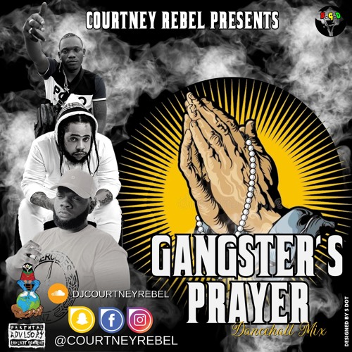 GANGSTER'S PRAYER DANCEHALL MIX MARCH 2023