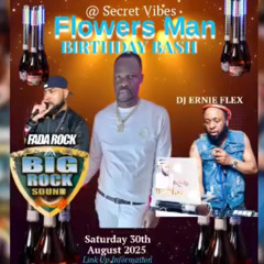 FLOWER PARTY REGGAE/VOCAL DJ ERNIE FLEX