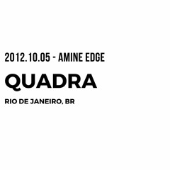 2012.10.05 - Amine Edge @ Quadra, Rio De Janeiro, BR