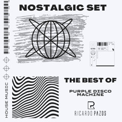 Nostalgic Set: The best of Purple Disco Machine (Vol. I)