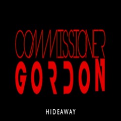Commissioner Gordon - Hideaway AI **OUT 1/7/24**