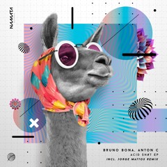 Bruno Bona, Anton C - Acid Sh#t (Original Mix)