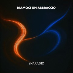 DIAMOCI UN'ABBRACCIO